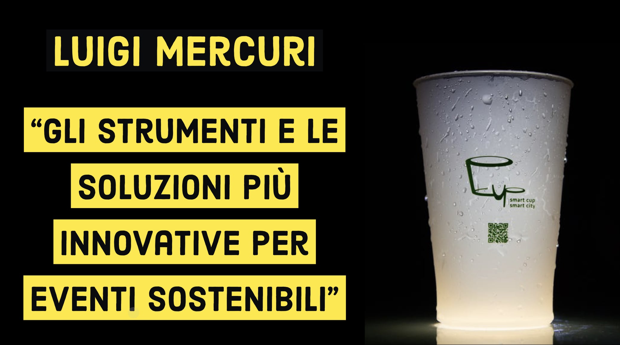 Luigi Mercuri: “Gli strumenti e le soluzioni più innovative per eventi sostenibili”